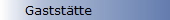 Gastst�tte