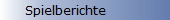 Spielberichte